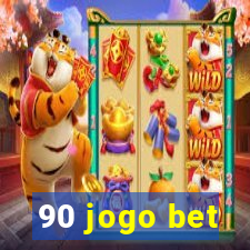 90 jogo bet